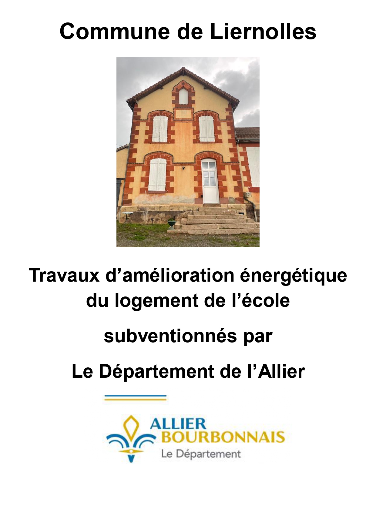 Travaux logement de l' école